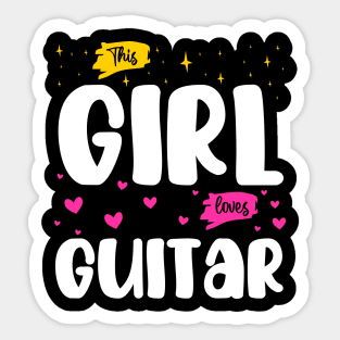 This Girl Loves Guitar - Music Enthusiast Sticker